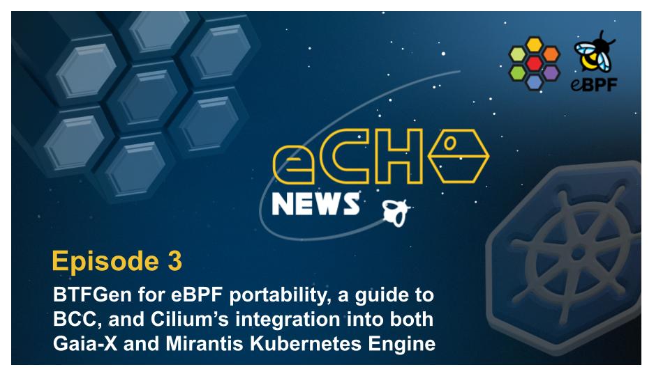 BTFGen for eBPF portability, a guide to BCC, and Cilium’s integration into both Gaia-X and Mirantis Kubernetes Engine