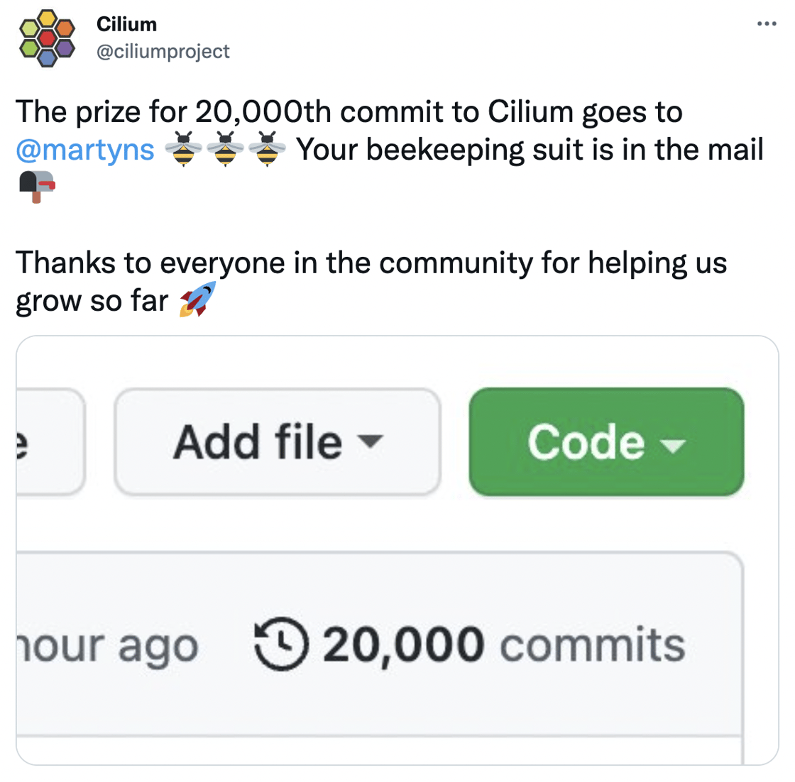 The prize for 20,000th commit to Cilium goes to  @martyns  🐝🐝🐝 Your beekeeping suit is in the mail 📭  Thanks to everyone in the community for helping us grow so far 🚀