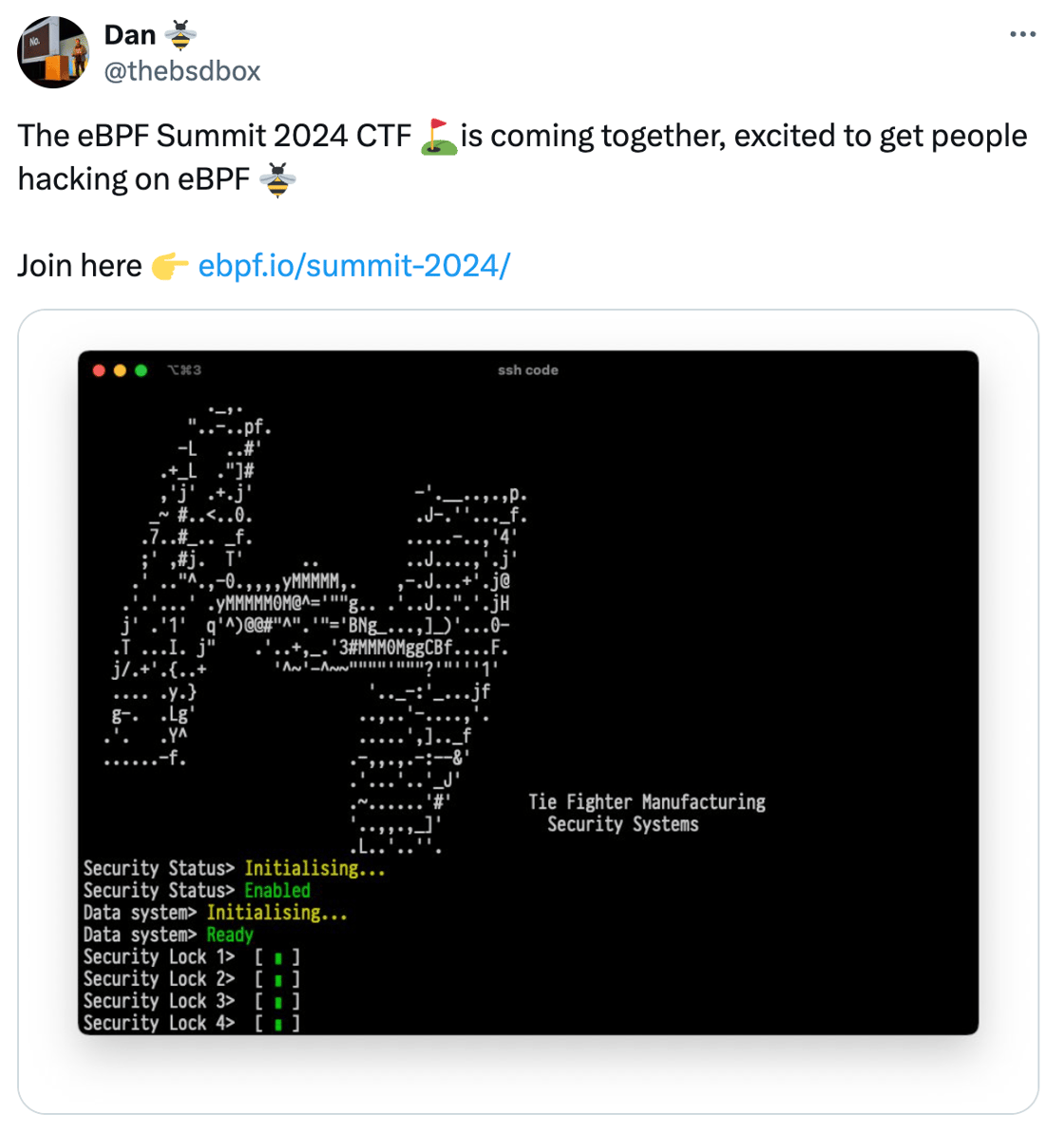 The eBPF Summit 2024 CTF ⛳️is coming together, excited to get people hacking on eBPF 🐝  Join here 👉 https://ebpf.io/summit-2024/